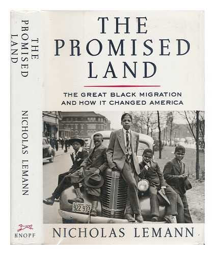 The Promised Land: Great Black Migration and How it Changed America book