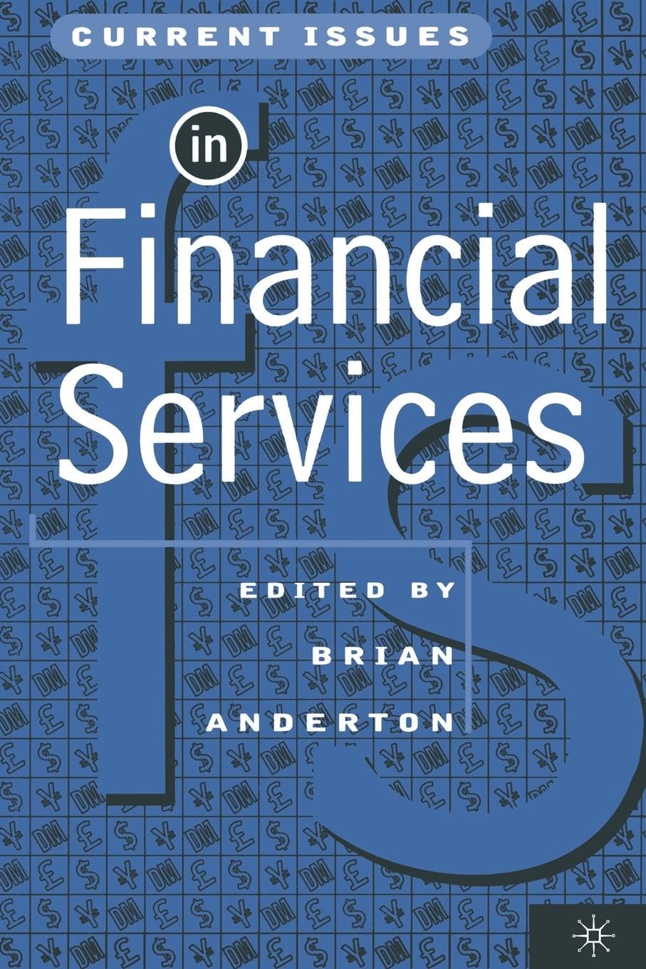 Current Issues in Financial Services Law