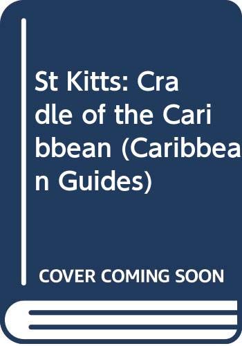 St Kitts: Cradle of the Caribbean book