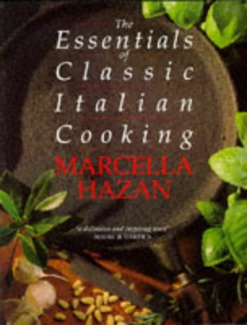 Essentials of Classic Italian Cooking Leisure, Home & Garden