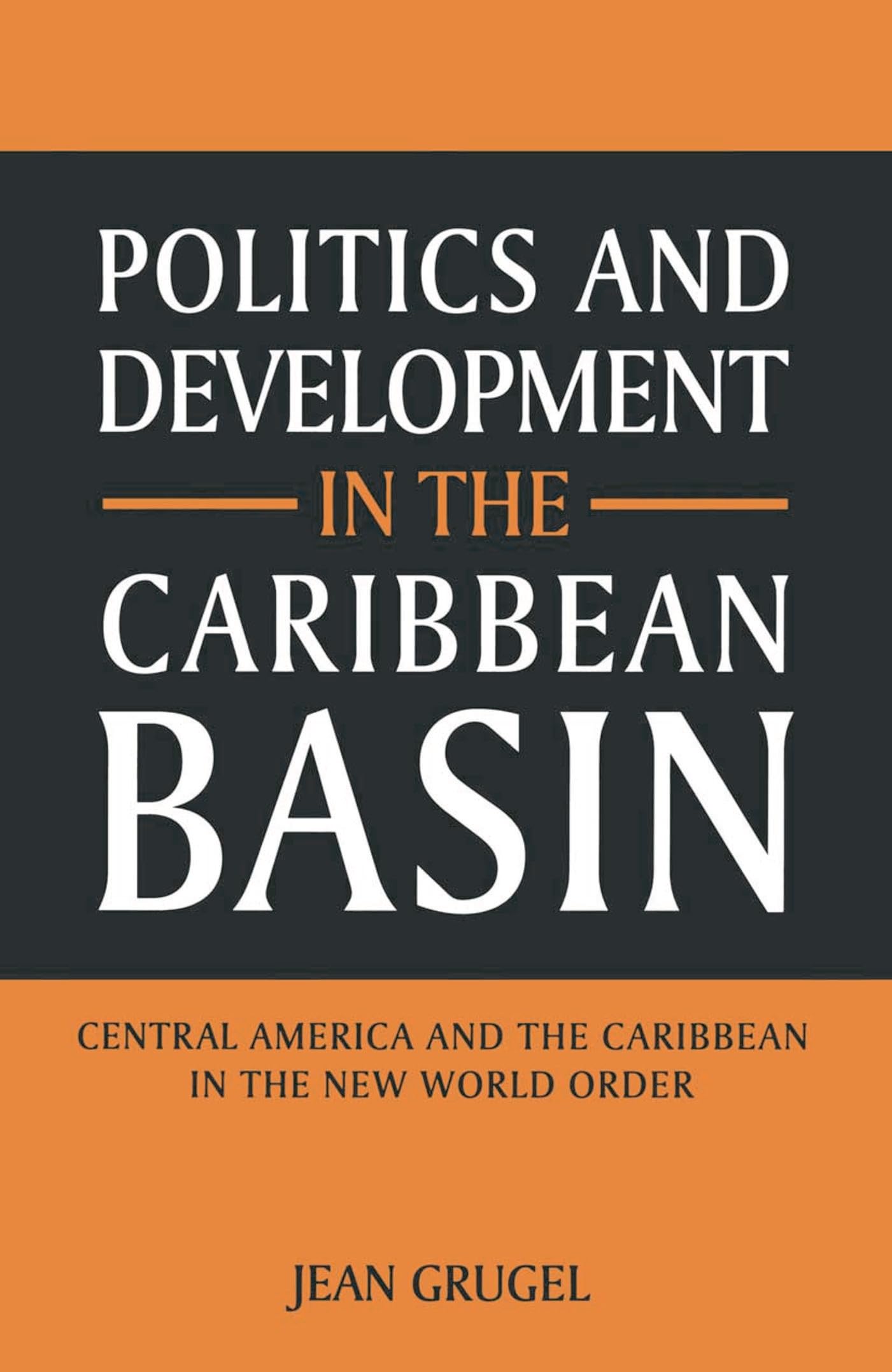 Politics and Development in the Caribbean Basin Law