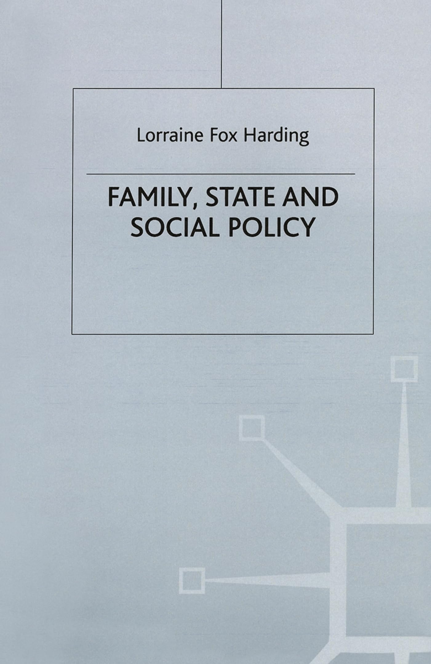 Family, State and Social Policy Law