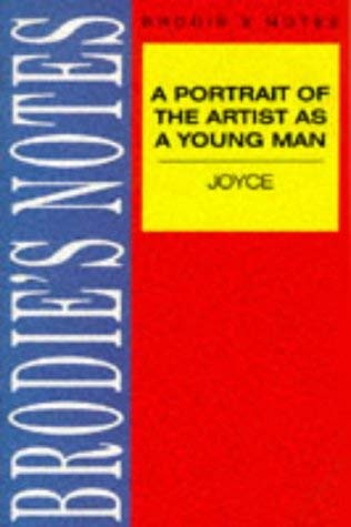 Brodie's Notes on James Joyce's "Portrait of the Artist as a Young Man" Contemporary literature