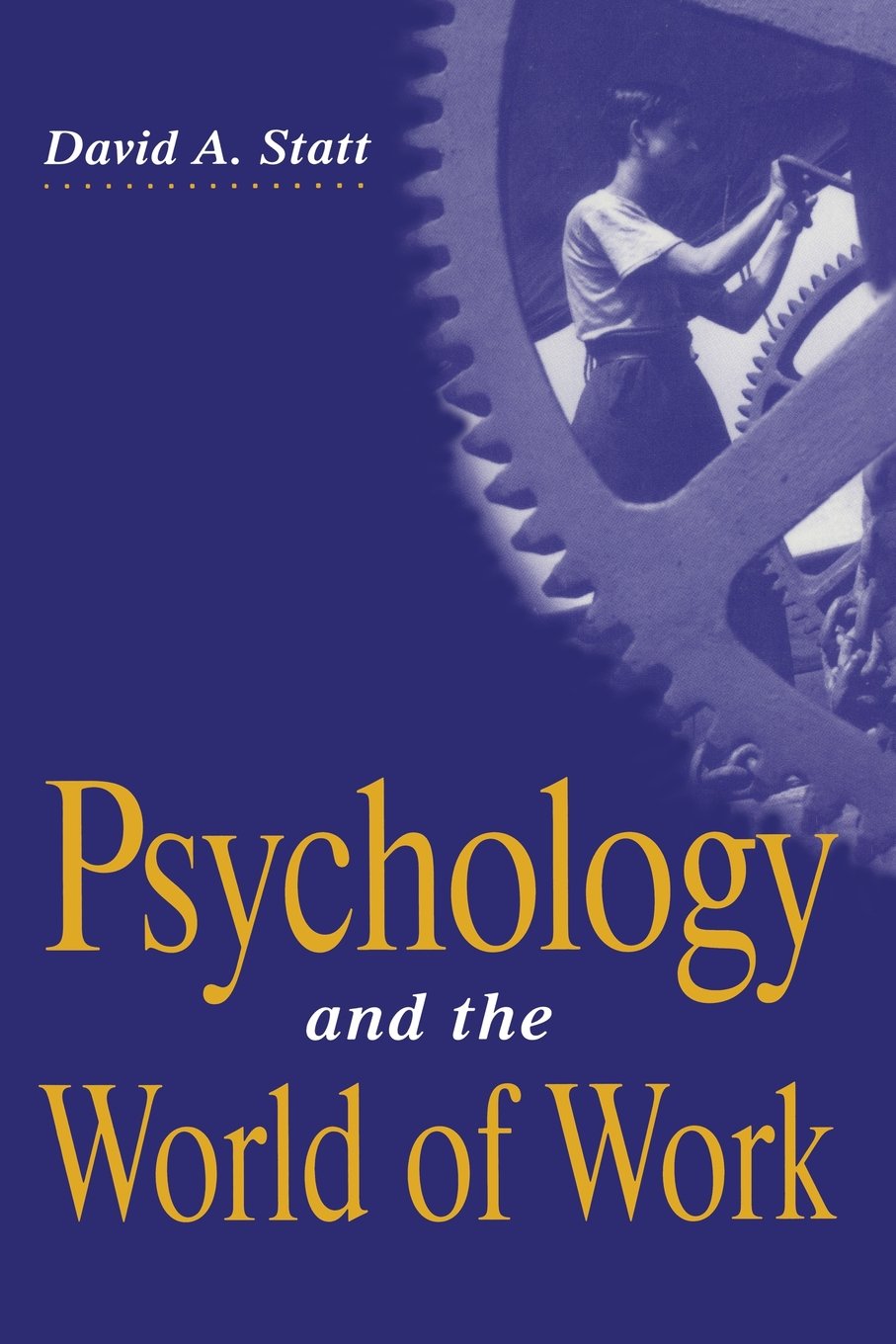 Psychology and the World of Work Business, Finance & Career