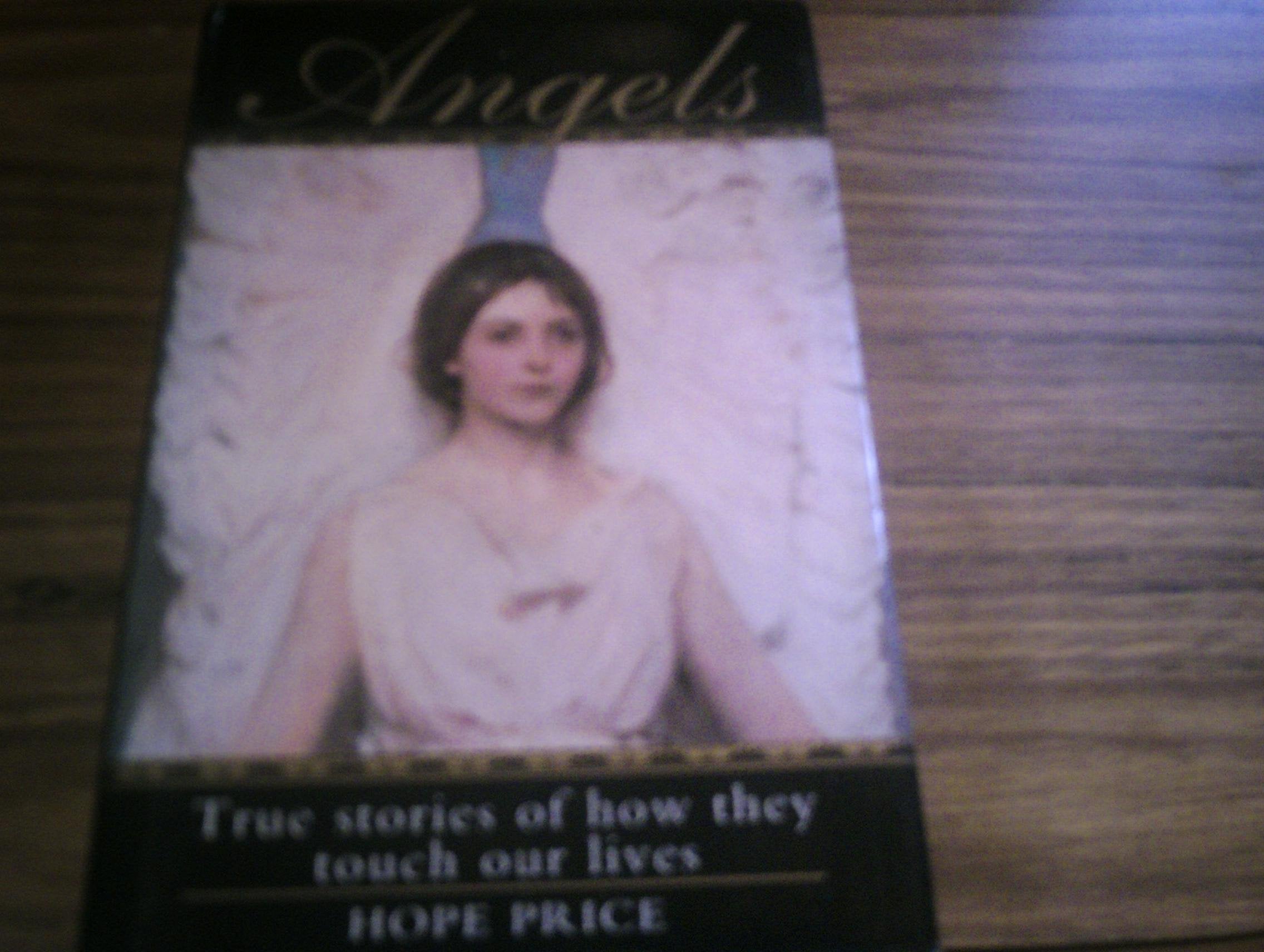 Angels: True Stories of How They Touch Our Lives book