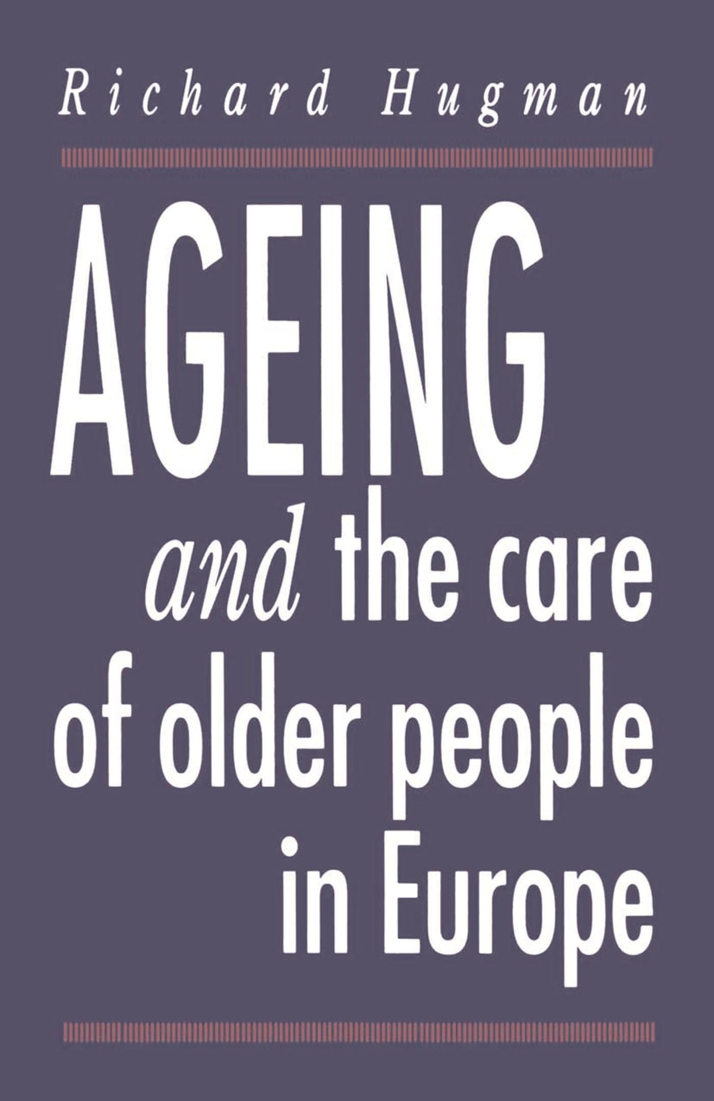 Ageing and the Care of Older People in Europe Medicine
