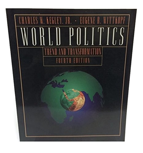 World Politics: Trend and Transformation Politics & History