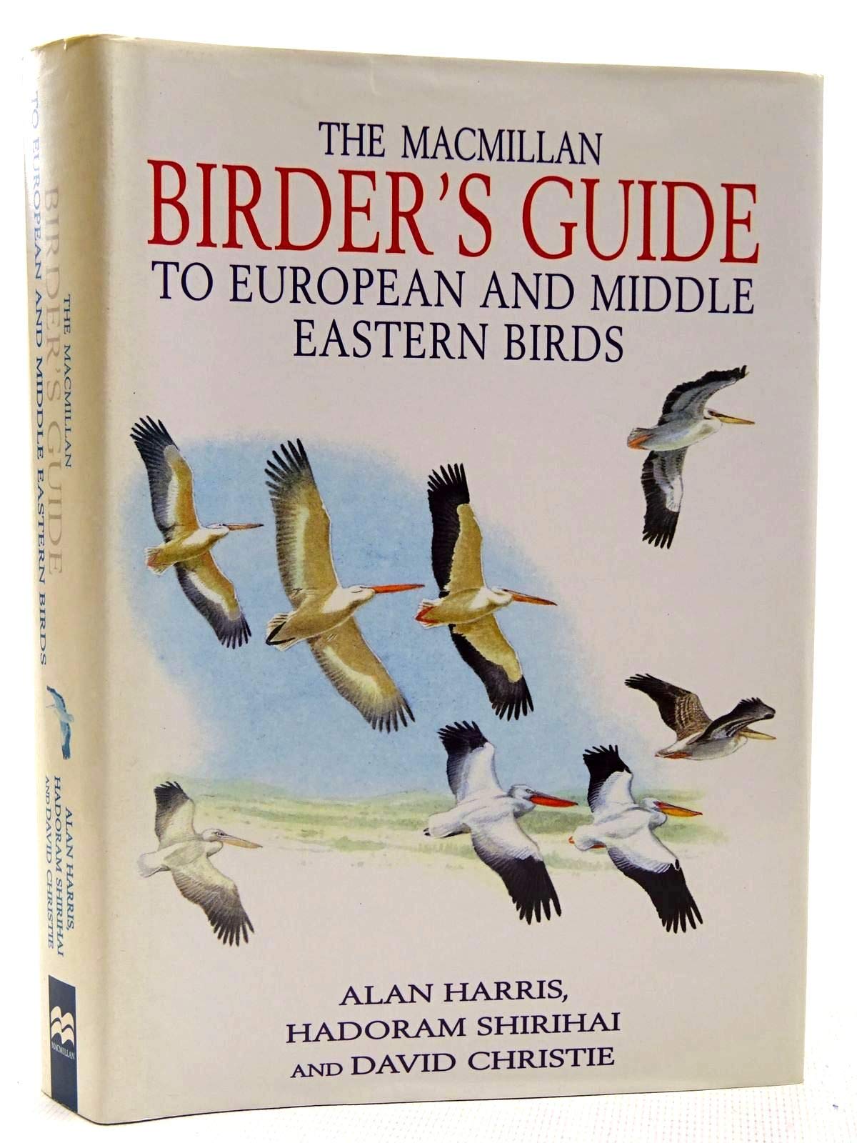The Macmillan Birder's Guide to European and Middle Eastern Birds: Including North Africa Mathematics