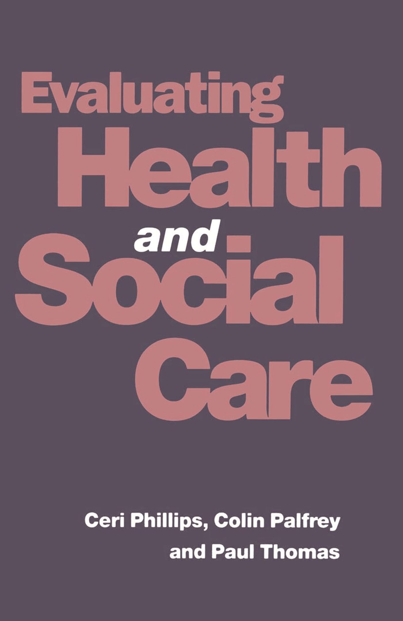 Evaluating Health and Social Care Medicine