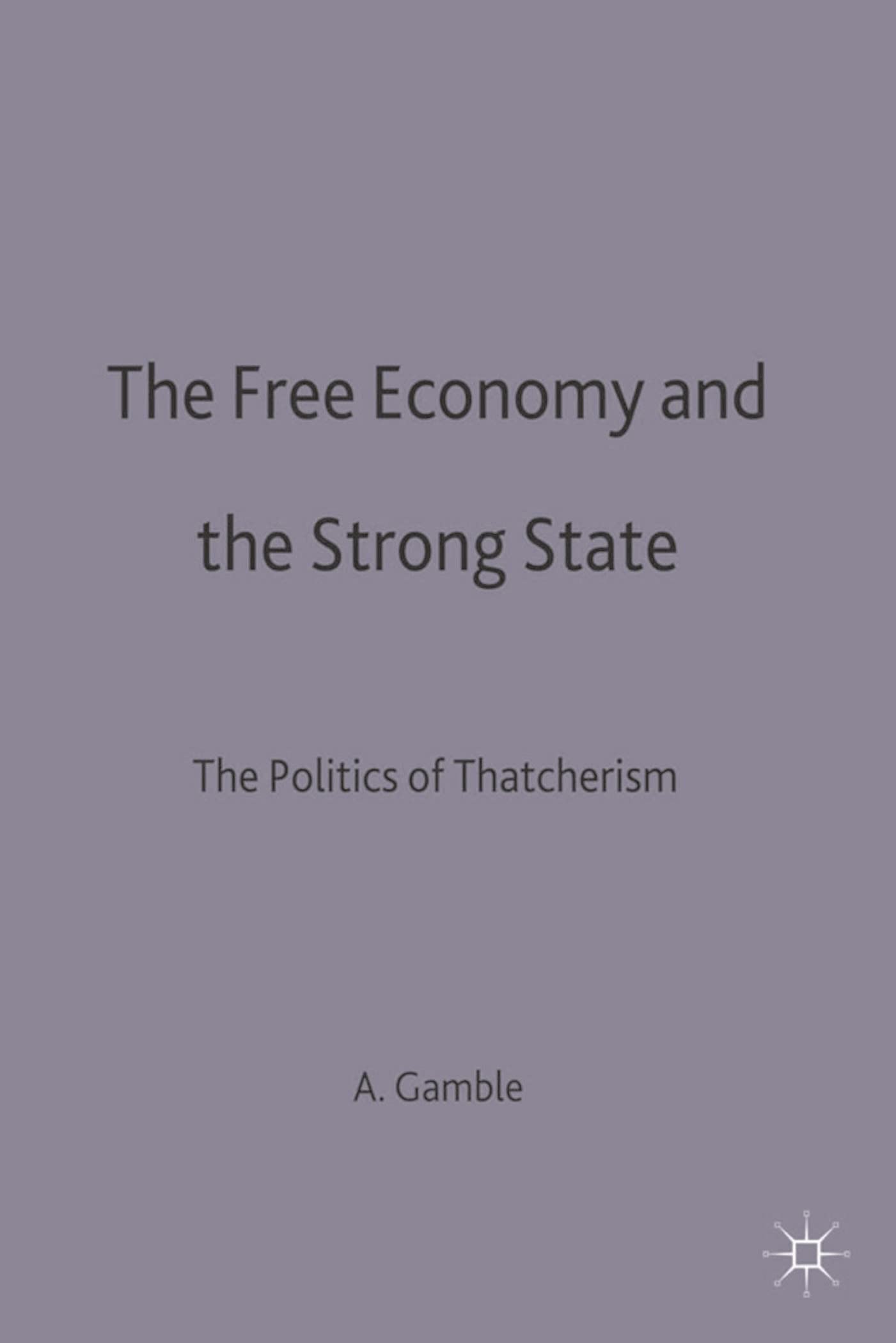 The Free Economy and the Strong State Law