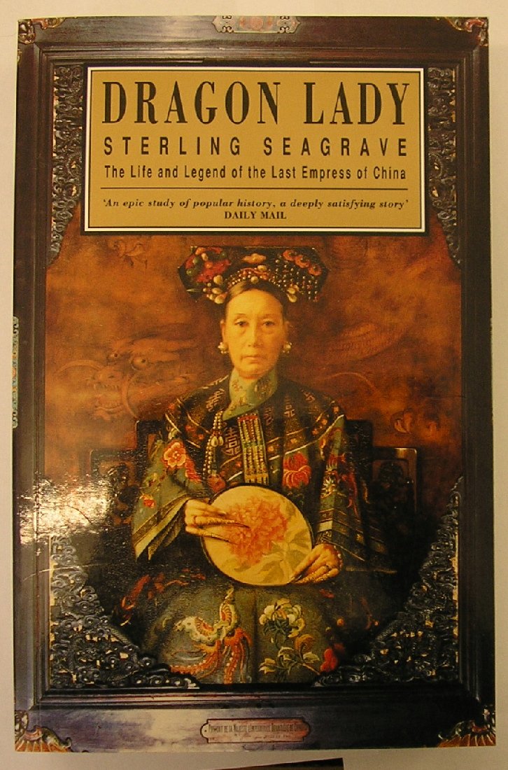 Dragon Lady: The Life And Legend Of The Last Empress Of China Books