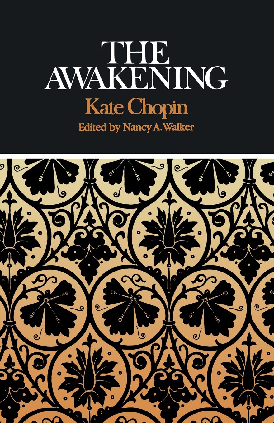 Kate Chopin The Awakening: Complete, Authoritative Text with Biographical and Historical Contexts, Critical History, and Essays from Five Contemporary ... (Case Studies in Contemporary Criticism) Social Sciences