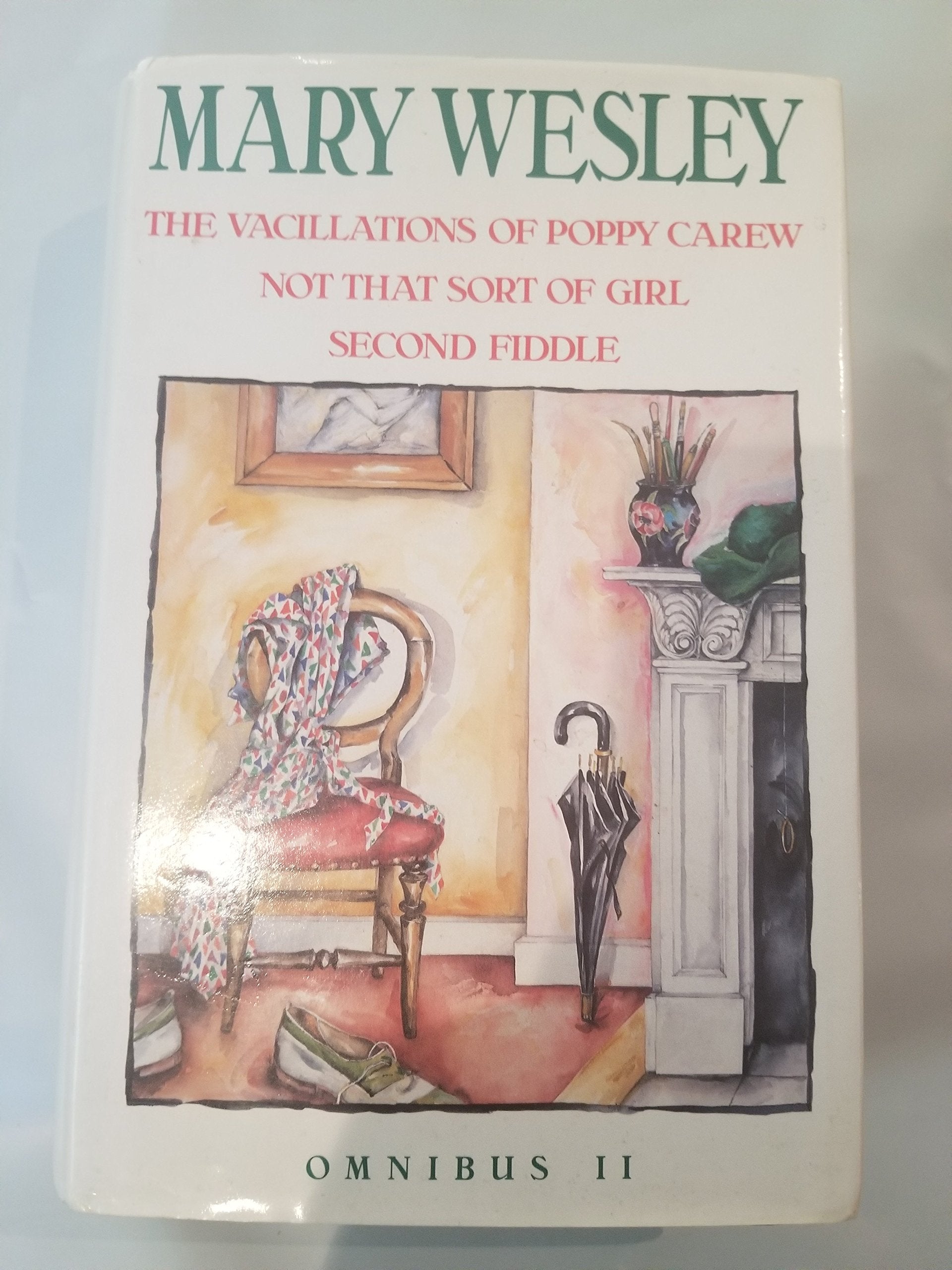 Mary Wesley Omnibus: "Vacillations of Poppy Carew", "Not That Sort of Girl", "Second Fiddle" Contemporary literature Books