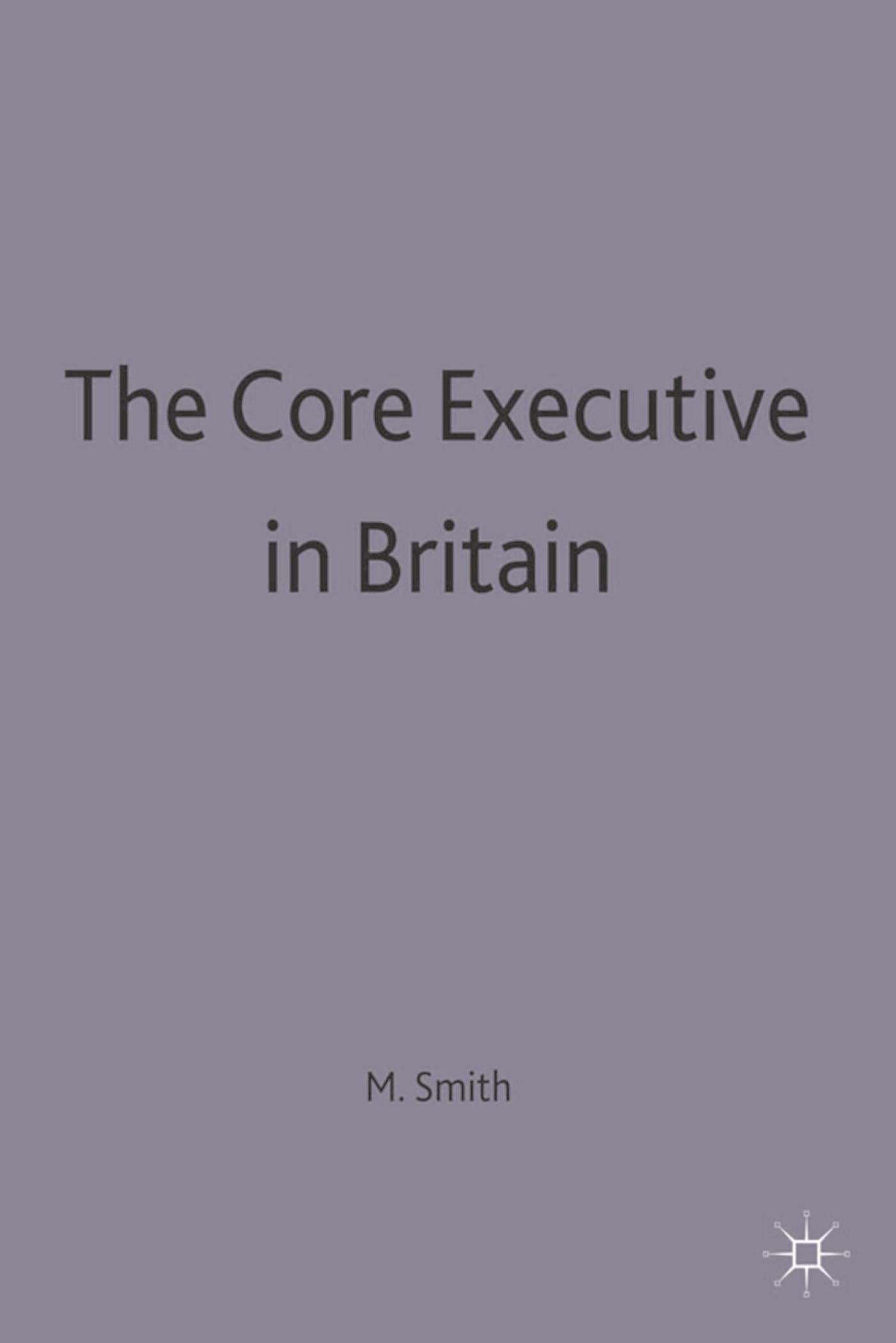 Product Image: The Core Executive in Britain