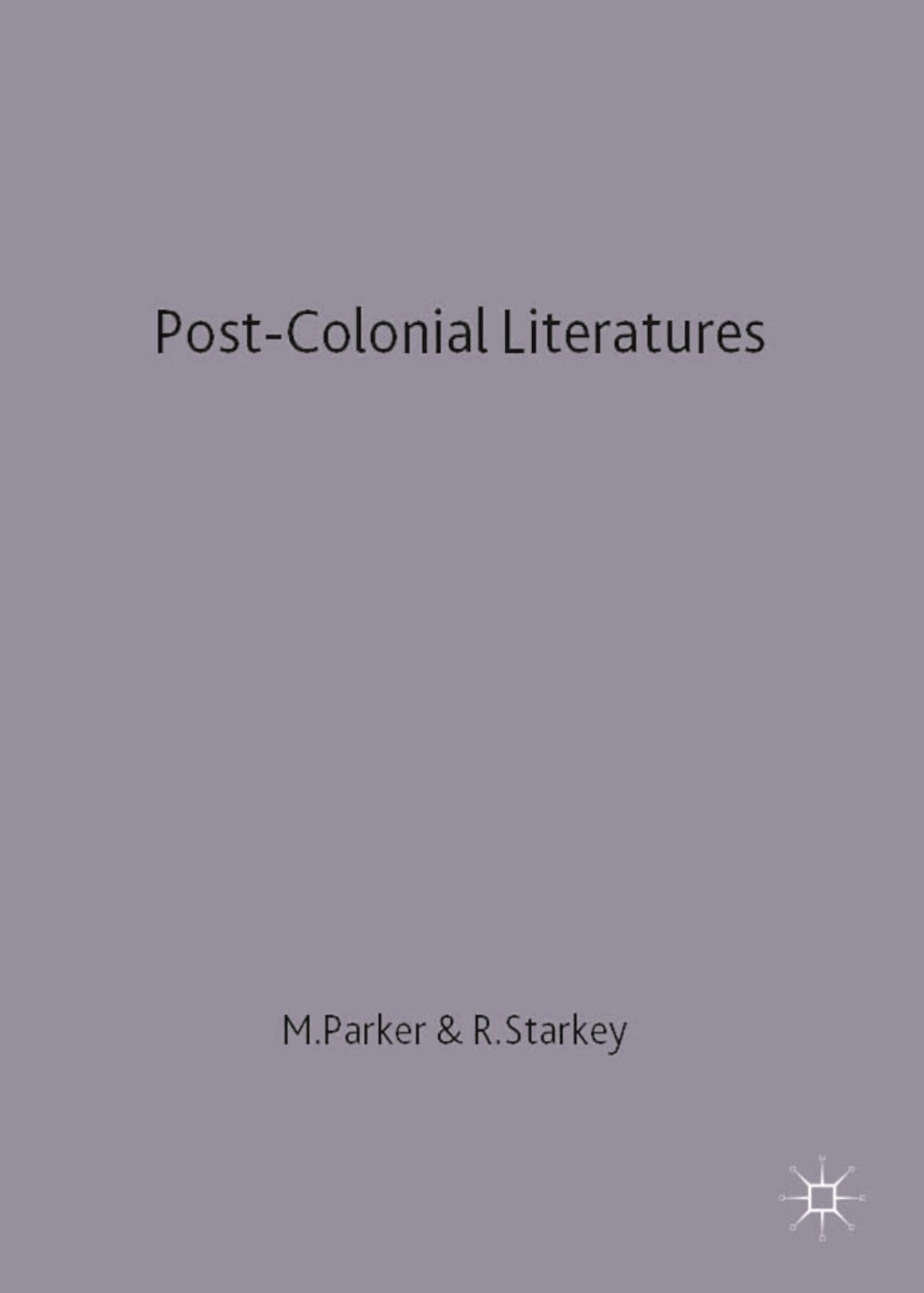 Post-Colonial Literatures Contemporary literature