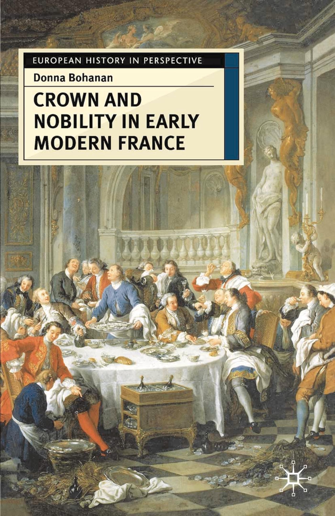 Crown and Nobility in Early Modern France Law