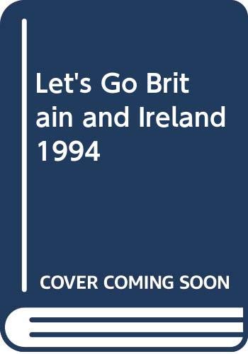 Let's Go 1994: Britain And Ireland: The Budget Guides (Let's Go Britain and Ireland) Leisure, Home & Garden