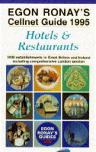 Egon Ronay's Cellnet Guide: Hotels And Restaurants: 1995: 3000 Establishments In Great Britain And Ireland (Cellnet Guide to Hotels and Restaurants) Business, Finance & Career