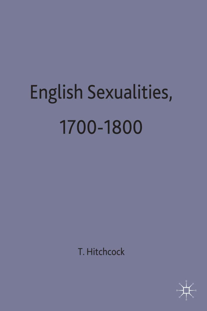 English Sexualities, 1700-1800 Social Sciences