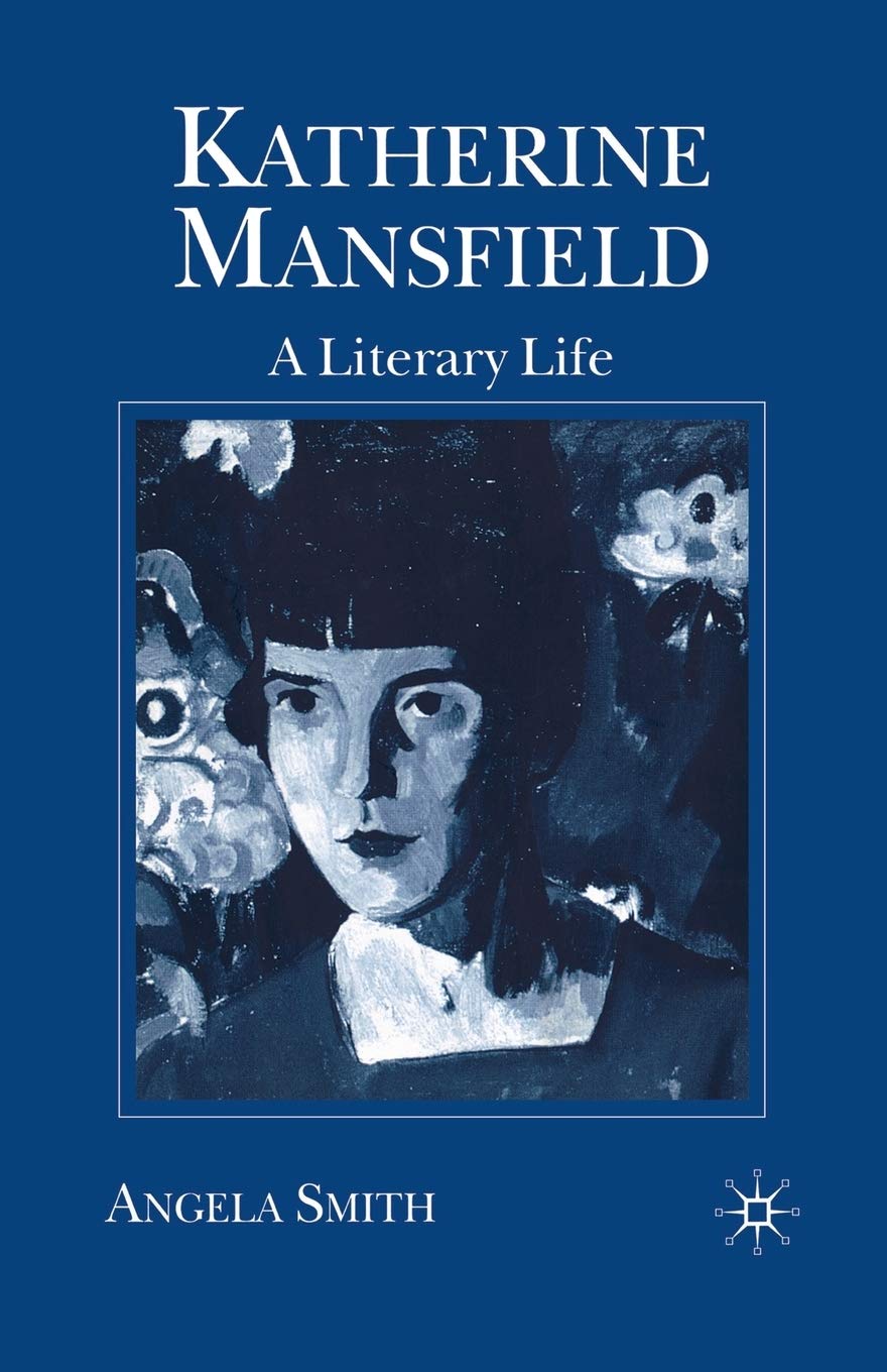 Katherine Mansfield: A Literary Life (Literary Lives) Contemporary literature