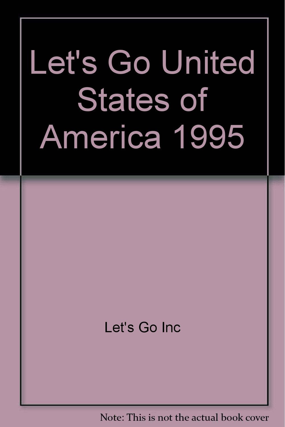 Let's Go 1995: Usa: The Budget Guides (Let's Go United States of America) Leisure, Home & Garden