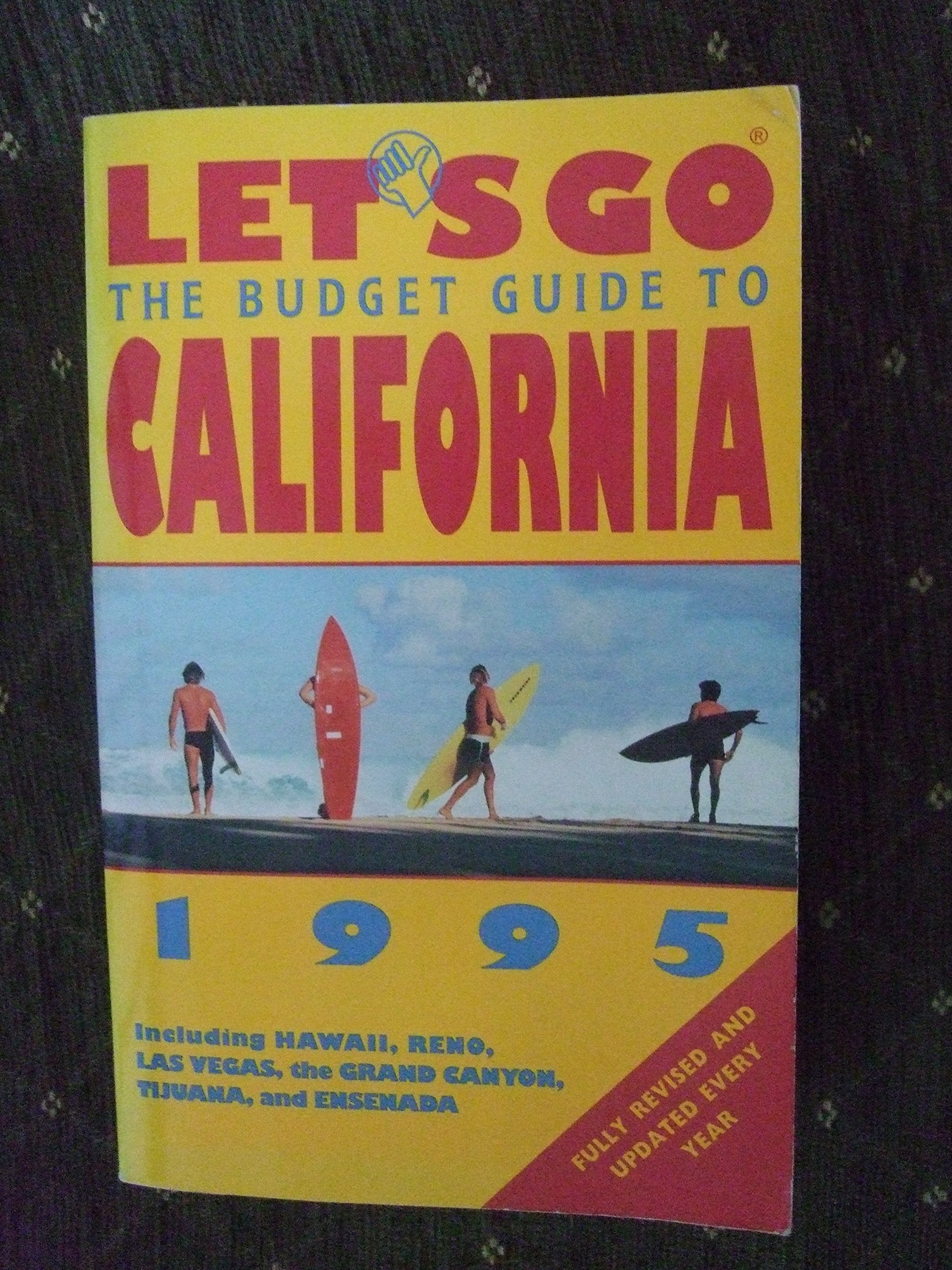 Let's Go 1995: California And Hawaii: The Budget Guides (Let's Go California and Hawaii) Leisure, Home & Garden