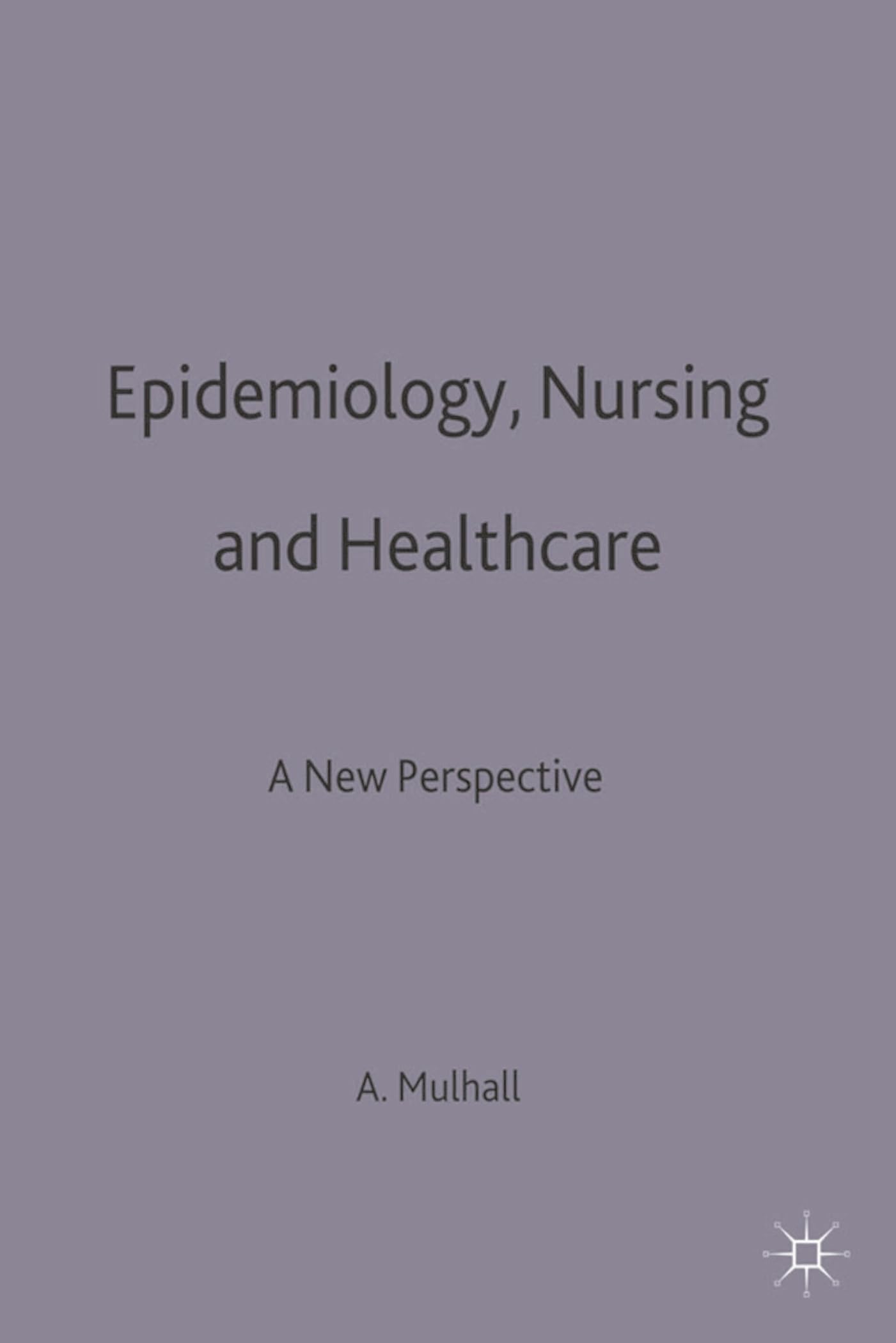Epidemiology, Nursing and Healthcare Medicine