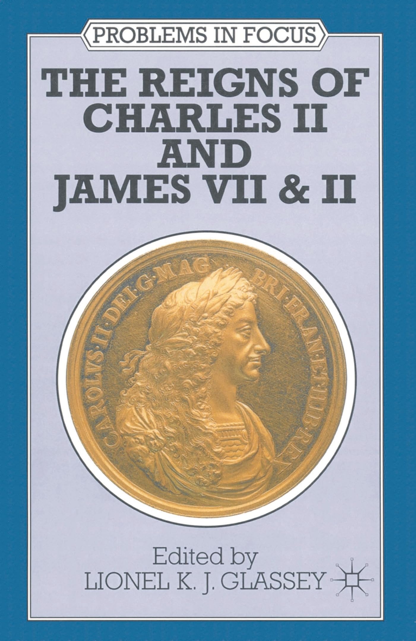 The Reigns of Charles II and James VII & II Social Sciences