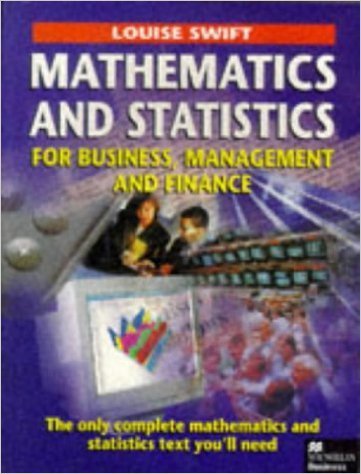 Mathematics and Statistics for Business, Management and Finance book