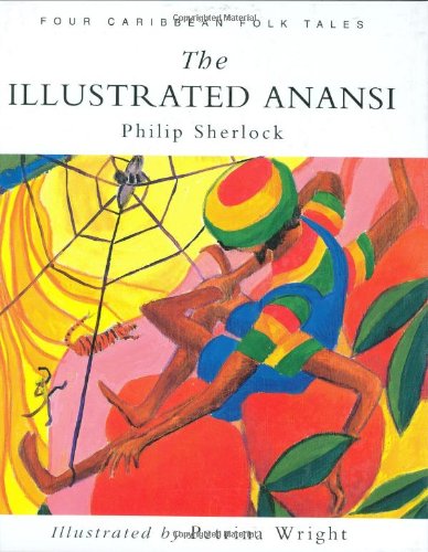 Illustrated Anansi (Caribbean Children's Book) Fairy Tales & Legends