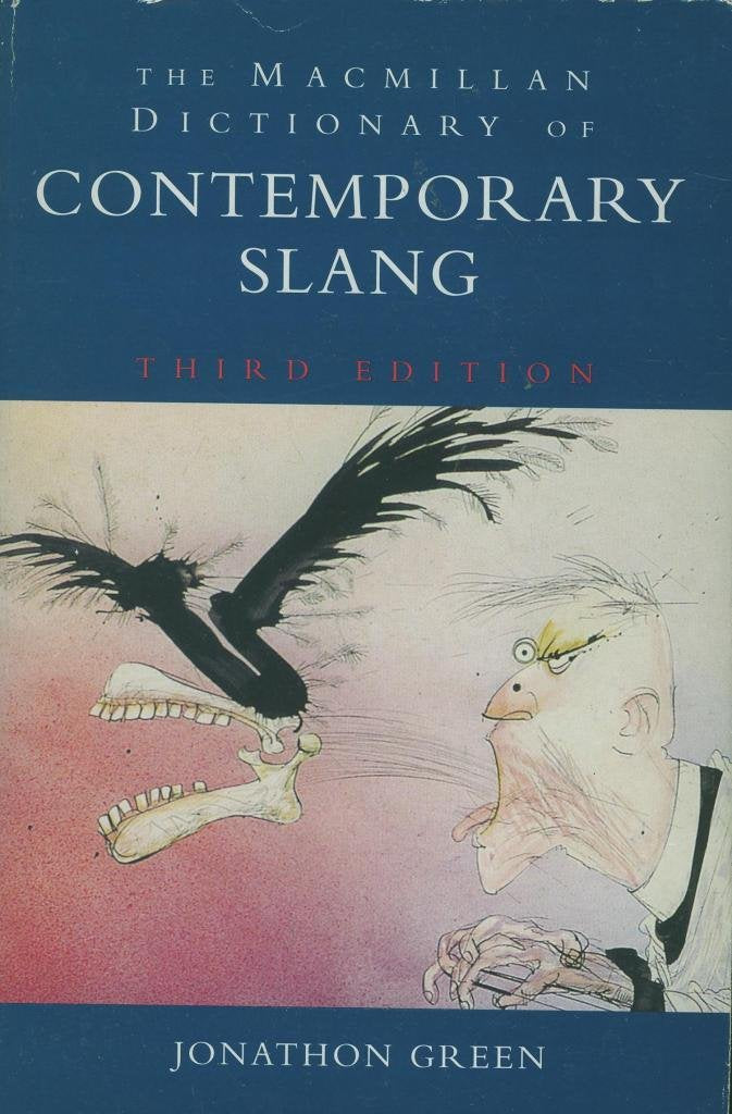 The Macmillan Dictionary of Contemporary Slang Social Sciences