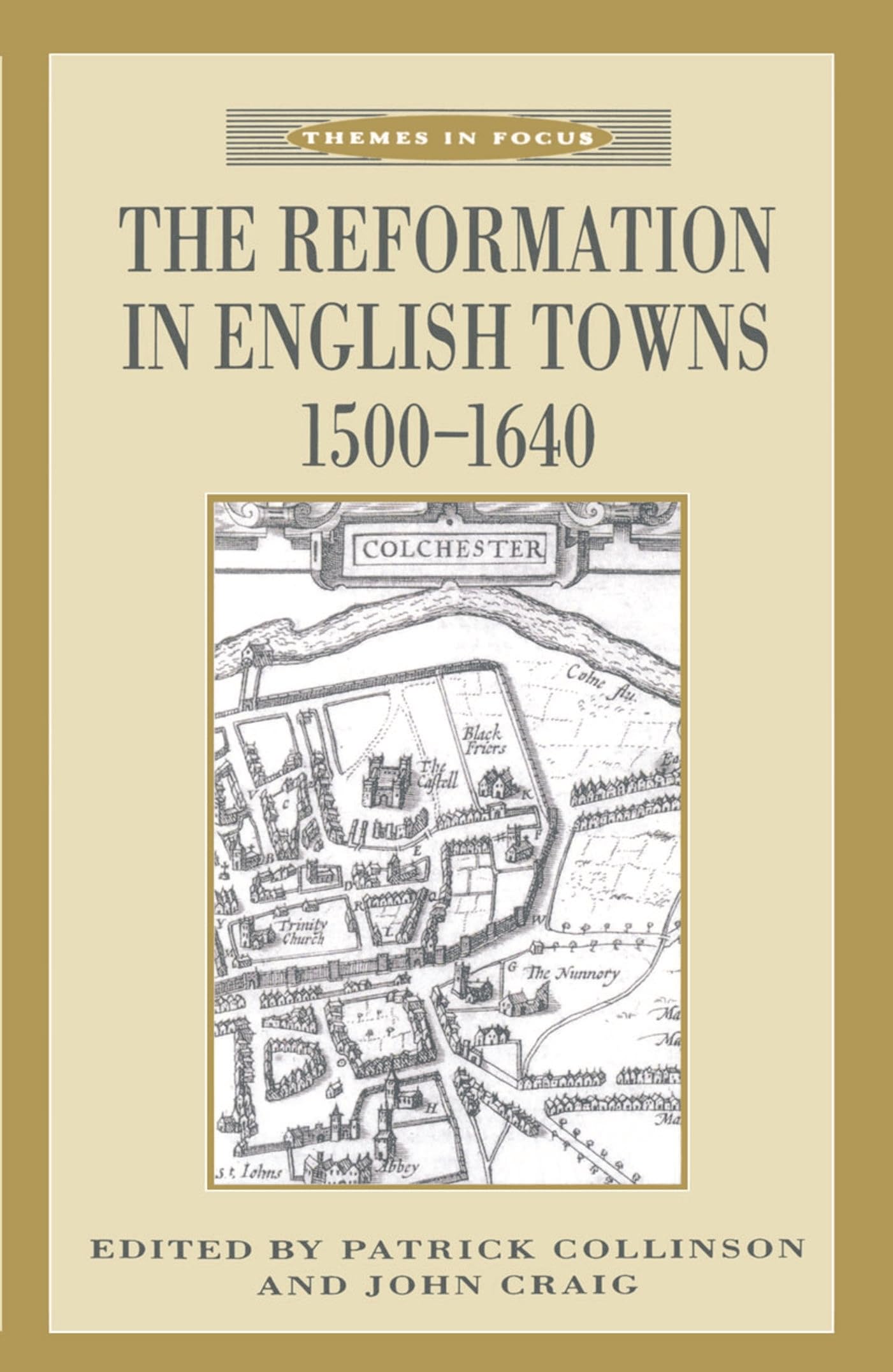 The Reformation in English Towns, 1500-1640 Politics & History
