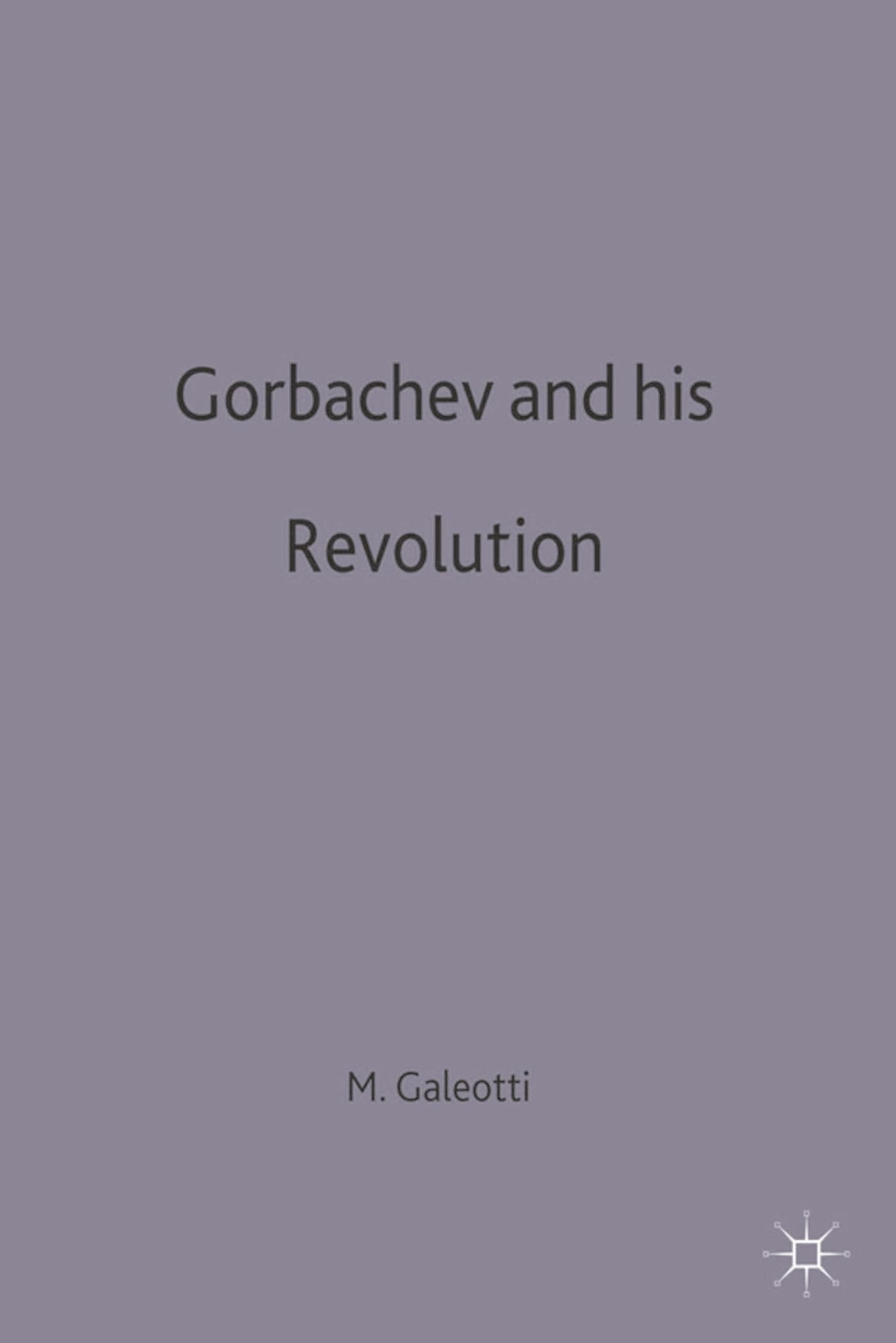 Product Image: Gorbachev and His Revolution