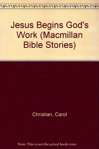 Bible Stor;Jesus Begins God's Work Religion & Esotericism