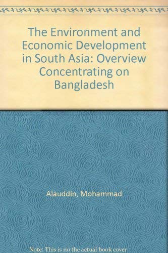 The Environment and Economic Development in South Asia: Overview Concentrating on Bangladesh Business, Finance & Career