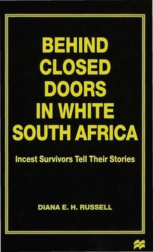 Behind Closed Doors in White South Africa: Incest Survivors Tell Their Stories Partnership & Love