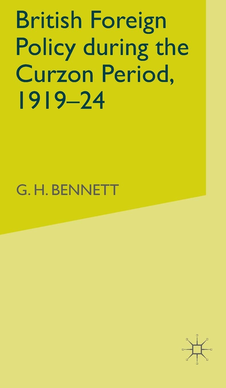 British Foreign Policy During the Curzon Period, 1919-24 book