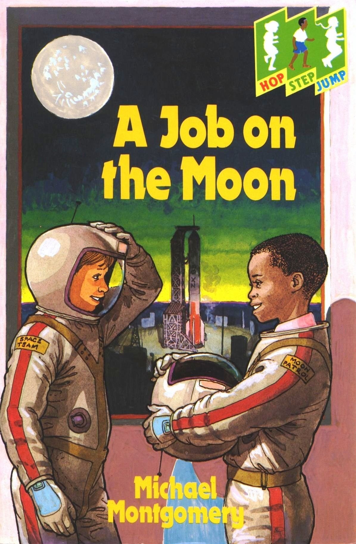 Hop Step Jump; A Job On The Moon (HOP STEP JUMP (HSJ)) Novels & Short Stories