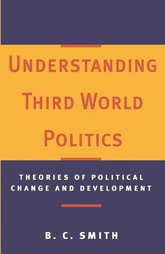 Understanding Third World Politics: Theories of Political Change and Development Social Sciences