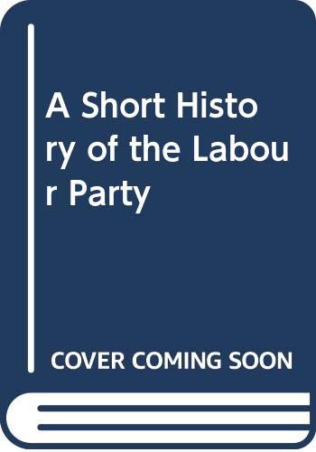 A Short History of the Labour Party Social Sciences