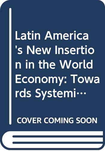 Latin America's New Insertion in the World Economy: Towards Systemic Competitiveness in Small Economies Business, Finance & Career