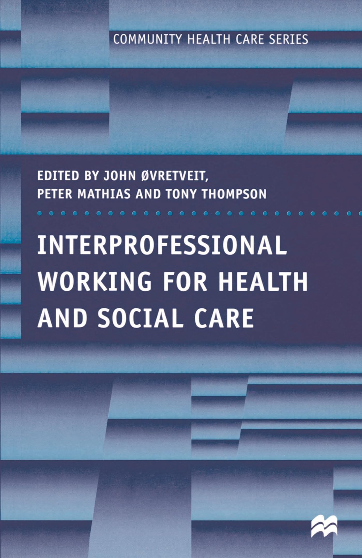 Interprofessional Working for Health and Social Care Medicine