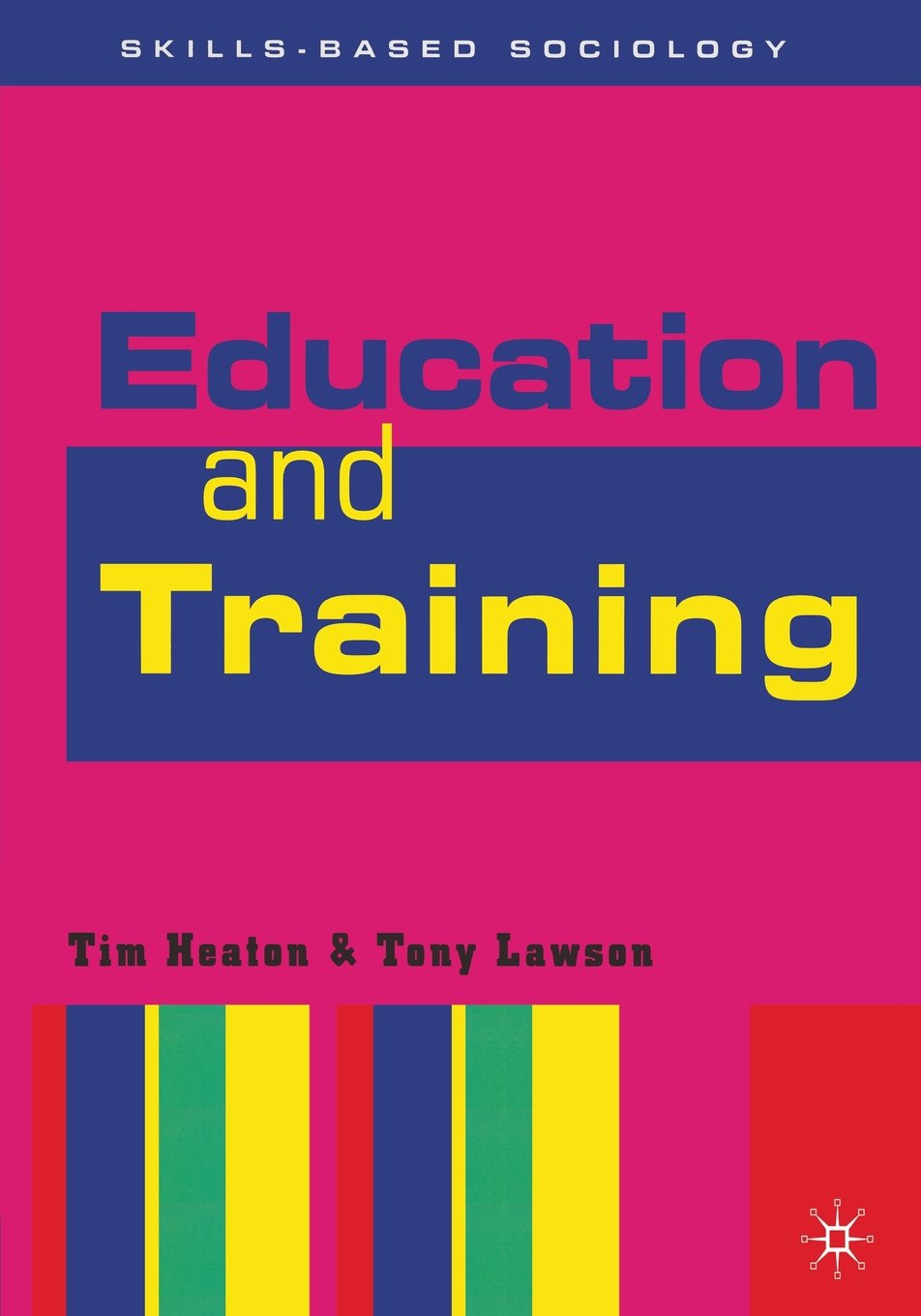 Education and Training (Skills-Based Sociology) Study Guides