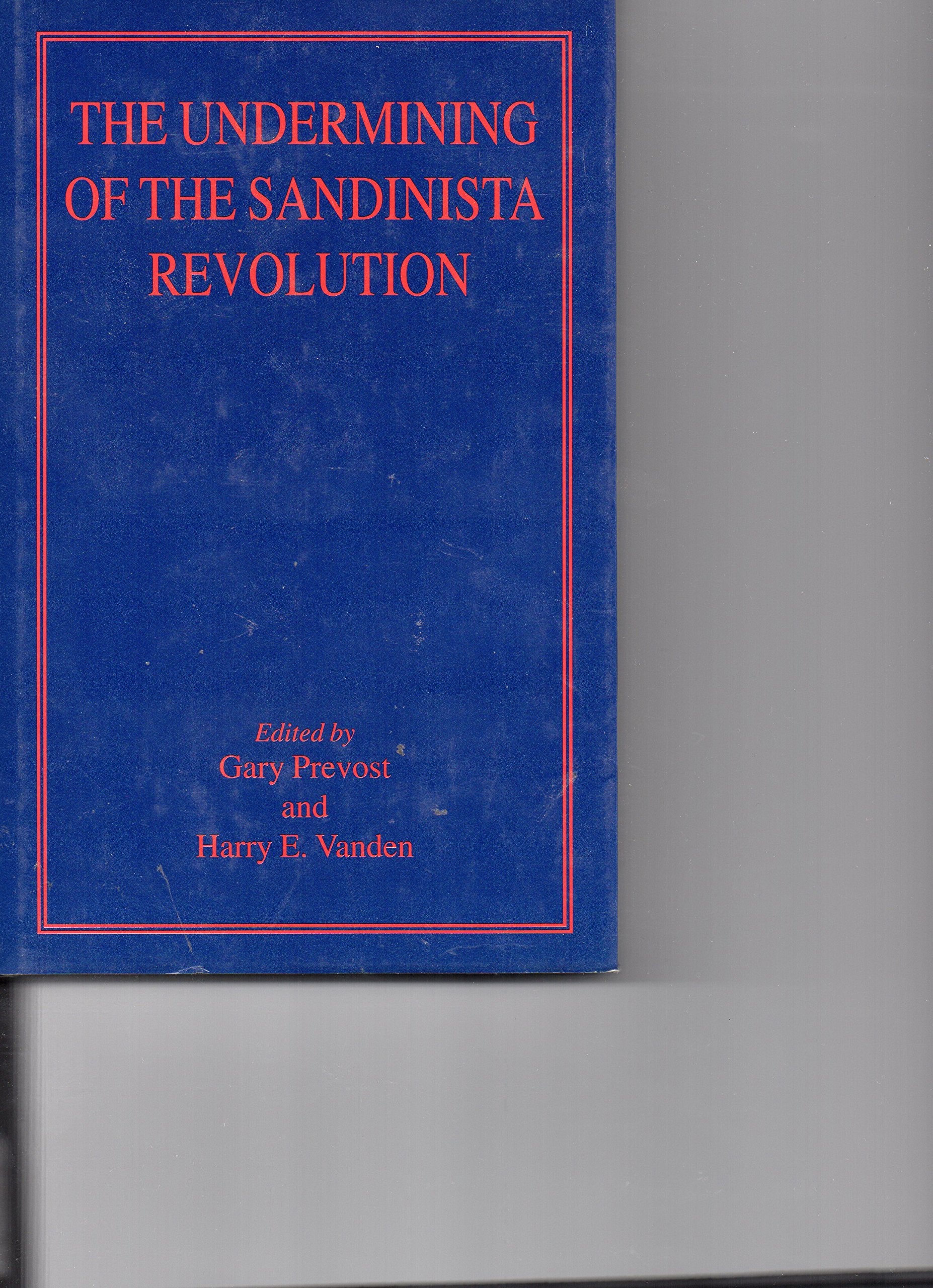 The Undermining of the Sandinista Revolution Business, Finance & Career