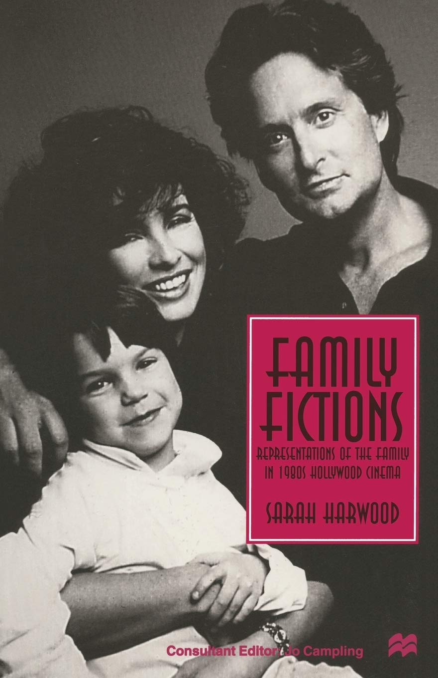 Family Fictions: Representations of the Family in 1980s Hollywood Cinema Law