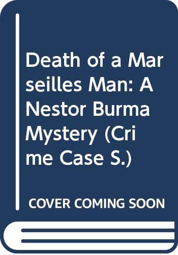Death of a Marseilles Man: A Nestor Burma Mystery book