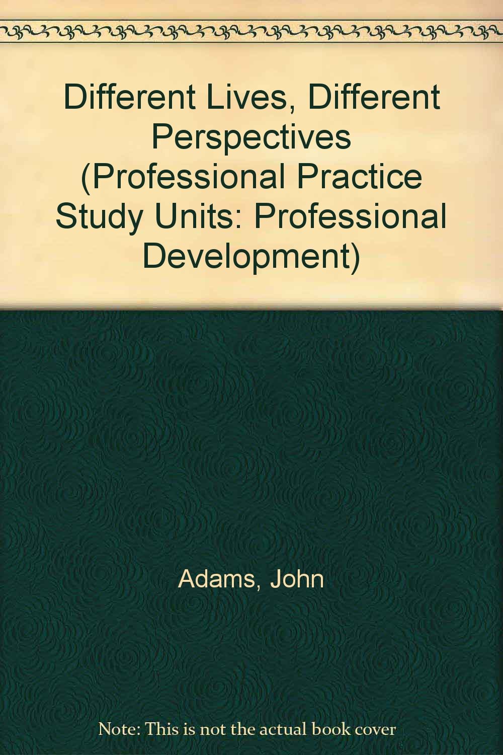 Product Image: Different Lives, Different Perspectives (Professional Practice Study Units: Professional Development S.)