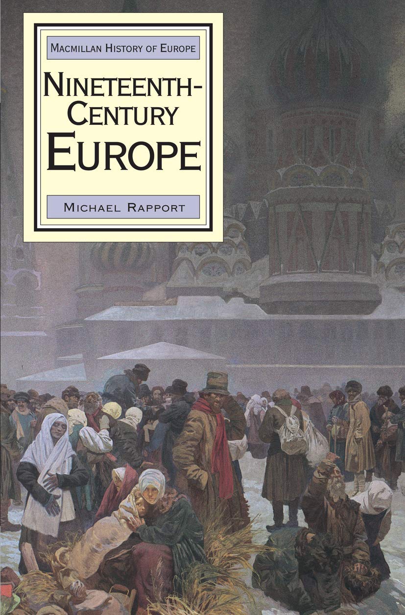 Nineteenth-Century Europe (Macmillan History of Europe) General education