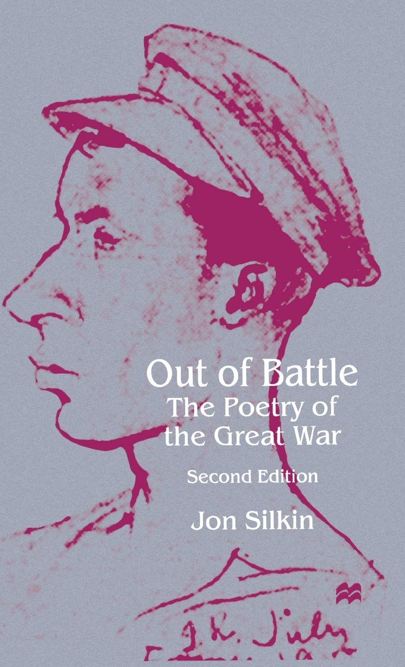 Out of Battle: The Poetry of the Great War Contemporary literature
