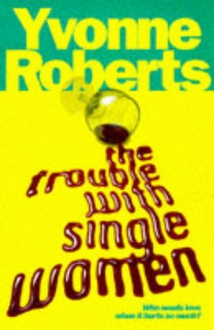 The Trouble With Single Women Contemporary literature